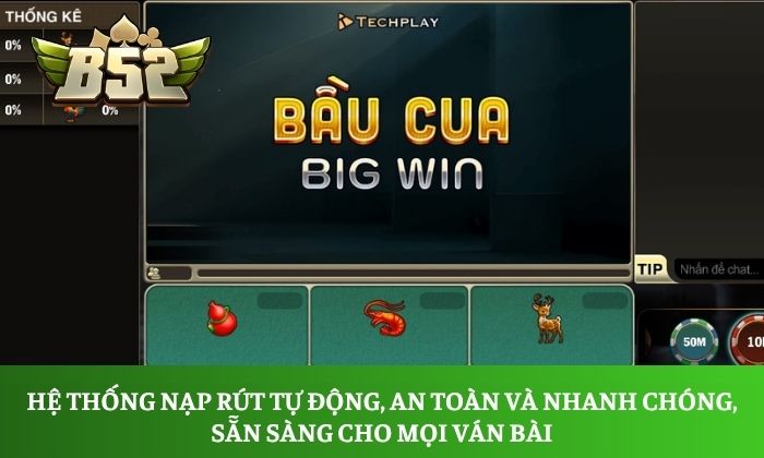 Hệ thống nạp rút tự động, an toàn và nhanh chóng, sẵn sàng cho mọi ván bài