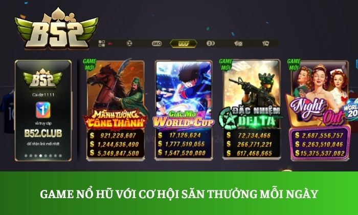 Trang Chủ 8 Game nổ hũ với cơ hội săn thưởng mỗi ngày