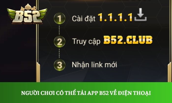 Trang Chủ 12 Người chơi có thể tải app B52 về điện thoại