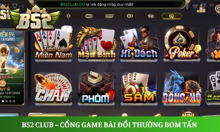 B52 Club – Cổng game bài đổi thưởng bom tấn năm 2026