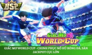 giấc mơ World Cup