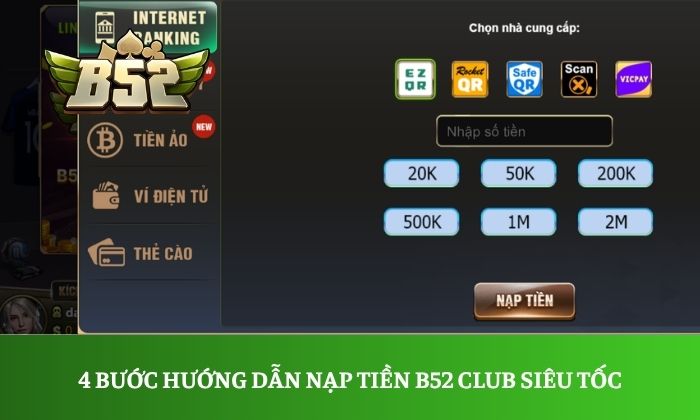 nạp tiền B52 Club 4 bước hướng dẫn nạp tiền B52 Club siêu tốc