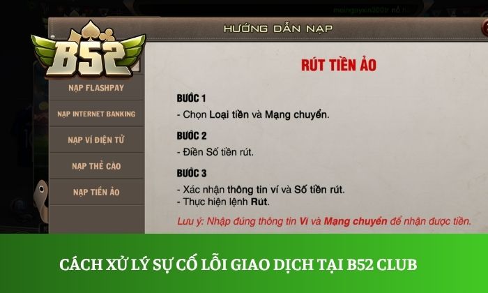 nạp tiền B52 Club Cách xử lý sự cố lỗi giao dịch tại B52 Club