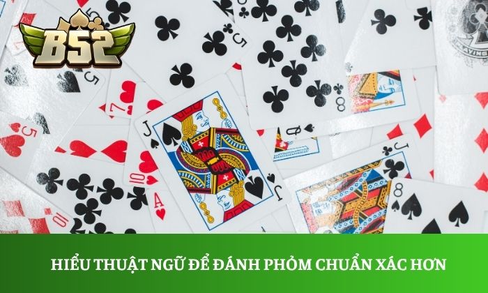 Hiểu thuật ngữ để đánh phỏm chuẩn xác hơn