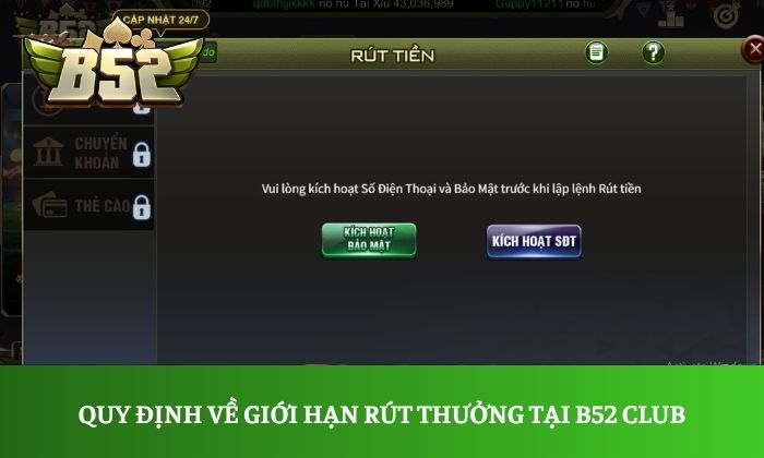 Rút tiền B52 Club Quy định về giới hạn rút thưởng tại B52 Club